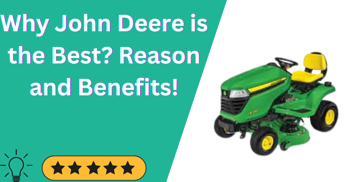 Why John Deere tractor is the Best