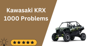 Kawasaki KRX 1000 Problems